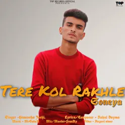Tere Kol Rakhle Soneya (feat. Rahul dayma)